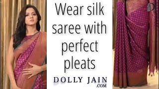 How to wear a Silk Saree with Perfect Pleats Dolly Jain Saree Draping Stylist [upl. by Ailbert]