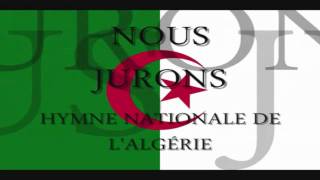 Hymne Algerie  Paroles [upl. by Knorring]