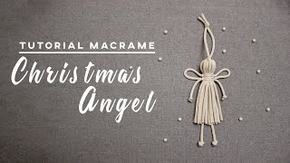 Tutorial Macrame Christmas Angel  Christmas Tree Decoration [upl. by Flemming]