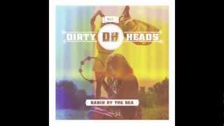 Dirty Heads  Mongo Push [upl. by Ydnih]