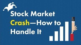 Stock Market Crash  How to Handle It [upl. by Aihtennek]