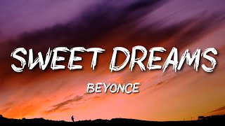 Beyoncé  Sweet Dreams [upl. by Aiyekal966]