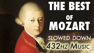 The Best Of Mozart  Slowed Down  432Hz  45 Hours [upl. by Llenoj]