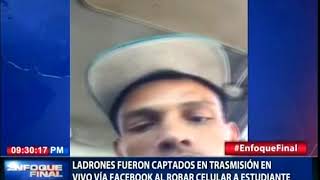 Ladrones fueron captados en transmisión en vivo vía Facebook al robar celular a estudiante [upl. by Alexi]