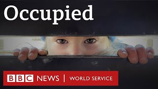 Occupied  BBC World Service Documentaries [upl. by Alian98]