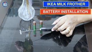 IKEA Milk Frother Battery Installation Procedure [upl. by Mareld199]