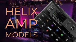 Line 6 Helix  Amp Models Run Through  All 73 Models line6 guitar line6helix amp [upl. by Breena]