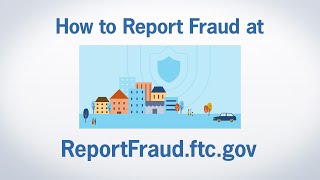 How to Report Fraud at ReportFraudftcgov  Federal Trade Commission [upl. by Swords]