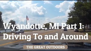 Wyandotte MI Part 1 Driving To and Around [upl. by Tezil]