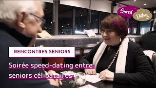 Une Soirée Speed Dating réservée aux Seniors [upl. by Jutta]