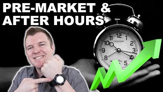 How to Trade PreMarket amp After Hours  Extended Hours Trading Explained [upl. by Rifkin]