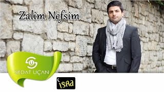 Sedat Uçan  Zalim Nefsim  İlahi [upl. by Anwat49]