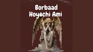 Borbaad Hoyechi Ami [upl. by Atok]