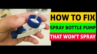 HOW TO FIX SPRAY BOTTLE PUMP THAT WONT SPRAY [upl. by Anehsuc926]