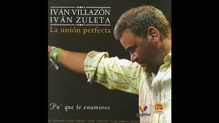 Iván Villazón amp Iván Zuleta  7 Me Quedo Con Tus Besos  Pa Que Te Enamores [upl. by Aknahs264]