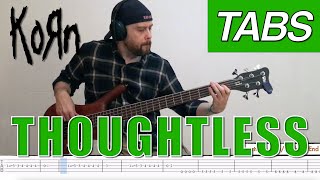 Thoughtless bass tabs cover  Korn [upl. by Haiasi]