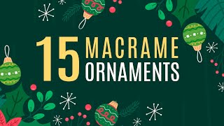 15 EASY MACRAME ORNAMENTS  DECORATING IDEAS  CHRISTMAS CRAFTS [upl. by Jadwiga181]