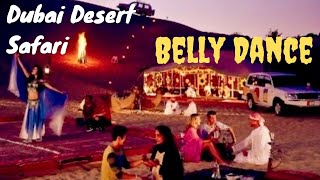 Dubai Desert Safari Tour  Belly Dance [upl. by Resarf326]