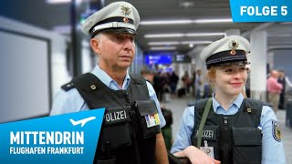 Deutschlands größte Polizeidienststelle Teil 1  Mittendrin  Flughafen Frankfurt 5 [upl. by Neenwahs291]