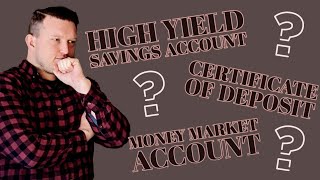 High Yield Savings Account vs Money Market Account vs CD [upl. by Anaira]