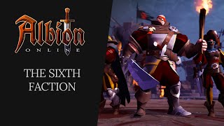 Albion Online  The Sixth Faction [upl. by Elleirb958]