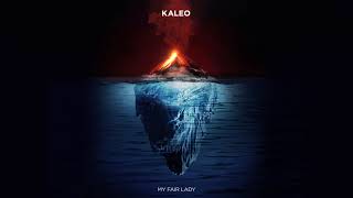 KALEO  My Fair Lady OFFICIAL AUDIO [upl. by Akeylah]