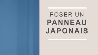 Comment poser un Panneau Japonais [upl. by Elephus]