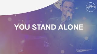 You Stand Alone  Hillsong Worship [upl. by Llednav502]