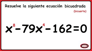 Ecuación Bicuadrada grado 8 reducible a segundo grado [upl. by Sirtimed626]