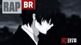 🔴 RAP DEPRESSÃO quotUMA ALMA PERDIDAquot  ANIME MIX  KEITA BEATS [upl. by Eneg]